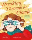 Breaking Through the Clouds (eBook, ePUB) Breaking Through the Clouds (eBook, ePUB)
