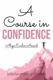 A Course in Confidence (eBook, ePUB)