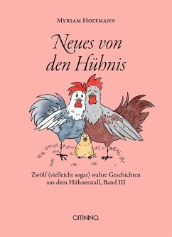 Neues von den Hühnis (eBook, ePUB) - Hoffmann, Myriam