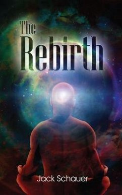 The Rebirth (eBook, ePUB) - Schauer, Jack