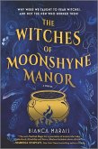 The Witches of Moonshyne Manor (eBook, ePUB)