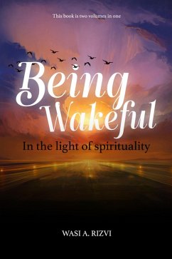 Being Wakeful (eBook, ePUB) - Rizvi, Wasi