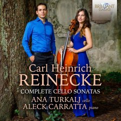 Reinecke:Complete Cello Sonatas - Turkalj,Ana/Carratta,Aleck