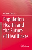 Population Health and the Future of Healthcare (eBook, PDF)