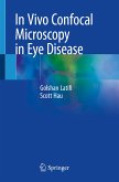 In Vivo Confocal Microscopy in Eye Disease (eBook, PDF)