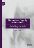Mormonism, Empathy, and Aesthetics (eBook, PDF)
