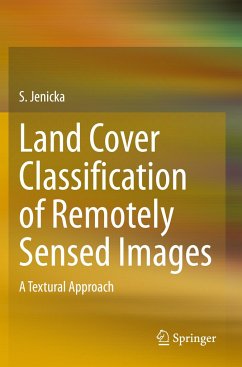 Land Cover Classification of Remotely Sensed Images - Jenicka, S.