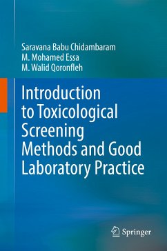 Introduction to Toxicological Screening Methods and Good Laboratory Practice (eBook, PDF) - Chidambaram, Saravana Babu; Essa, M. Mohamed; Qoronfleh, M. Walid