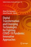 Digital Transformation and Emerging Technologies for Fighting COVID-19 Pandemic: Innovative Approaches