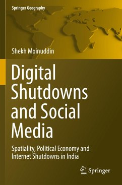 Digital Shutdowns and Social Media - Moinuddin, Shekh