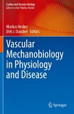 Vascular Mechanobiology in Physiology and Disease