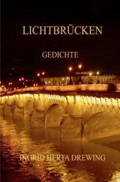 Lichtbrücken, - Drewing, Ingrid Herta