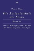 Die Antiquiertheit des Sexus – Band II