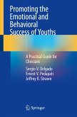 Promoting the Emotional and Behavioral Success of Youths (eBook, PDF)