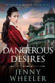 Dangerous Desires (Of Gold & Blood, #10) (eBook, ePUB)