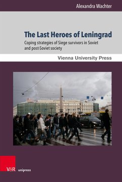 The Last Heroes of Leningrad - Wachter, Alexandra