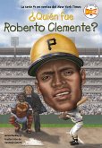 ¿Quién fue Roberto Clemente? (eBook, ePUB)