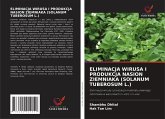 ELIMINACJA WIRUSA I PRODUKCJA NASION ZIEMNIAKA (SOLANUM TUBEROSUM L.)