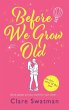 Before We Grow Old - Bild 1