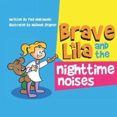 Brave Lila and the Nighttime Noises - Makowski, Paul