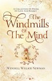 The Windmills of the Mind: A Collection of Poems of Love and Regret