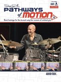 Steve Smith - Pathways of Motion: Hand Technique for the Drumset Using Four Versions of Matched Grip (Book/Online Media)