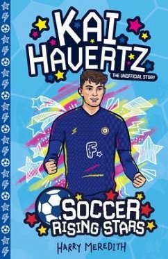 Soccer Rising Stars: Kai Harvertz - Meredith, Harry