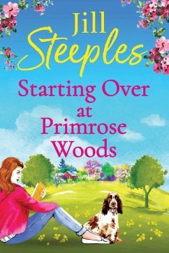 Starting Over at Primrose Woods - Steeples, Jill