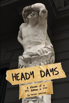 Heady Days - A Memoir of a 70s AdMan in T&T - Johnstone, Patrick