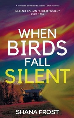 When Birds Fall Silent - Frost, Shana