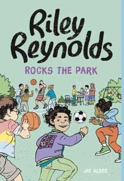 Riley Reynolds Rocks the Park - Albee, Jay