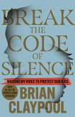 Break the Code of Silence: Raising My Voice to Protect Our Kids
