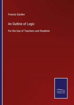 An Outline of Logic - Garden, Francis
