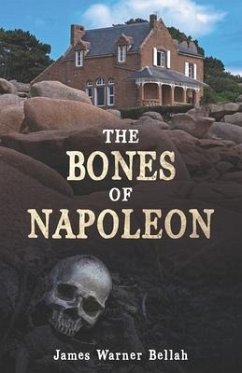 The Bones of Napoleon - Warner Bellah, James