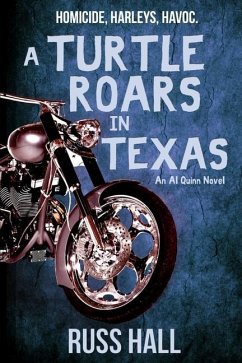 A Turtle Roars in Texas: An Al Quinn Novel - Hall, Russ