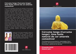 Cúrcuma longa (Curcuma longa): Uma fonte natural de cor amarela comestível - Joshi, Priyanka;Jain, Shashi