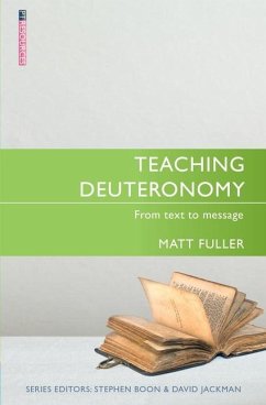 Teaching Deuteronomy - Fuller, Matthew