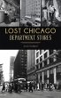 Lost Chicago Department Stores - Bild 1
