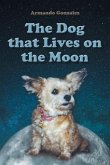 The Dog that Lives on the Moon