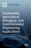 Sustainable Agricultural, Biological, and Environmental Engineering Applications