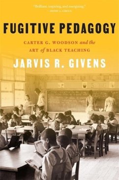 Fugitive Pedagogy - Givens, Jarvis R.