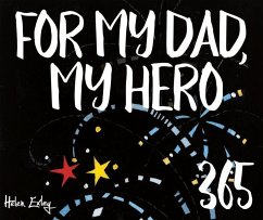 365 for Dad, My Hero - Exley, Helen