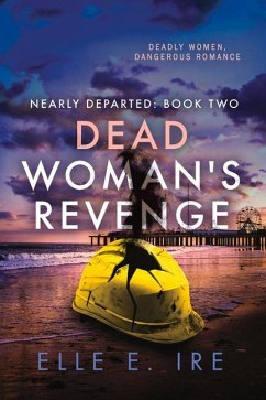 Dead Woman's Revenge - Ire, Elle E