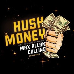 Hush Money: A Nolan Novel - Collins, Max Allan