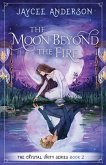 The Moon Beyond the Fire