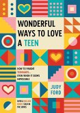 Wonderful Ways to Love a Teen