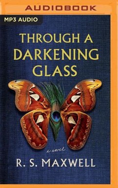 Through a Darkening Glass - Maxwell, R. S.