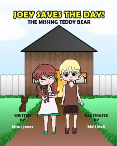 Joey Saves The Day! The Missing Teddy Bear - Jones, Mimi