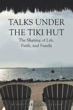 Talks Under the Tiki Hut - Fekula, Beverly Reinhard