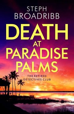 Death at Paradise Palms - Broadribb, Steph